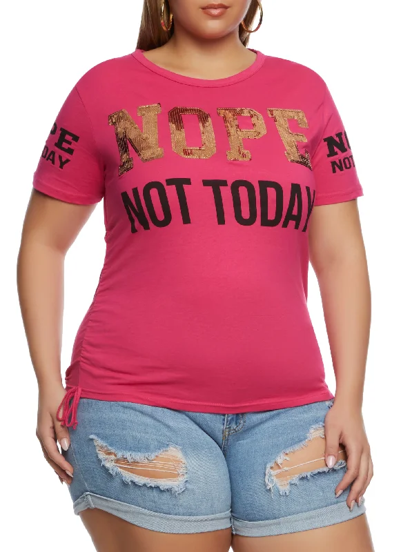 Plus Size Sequin Nope Not Today Ruched Graphic Tee