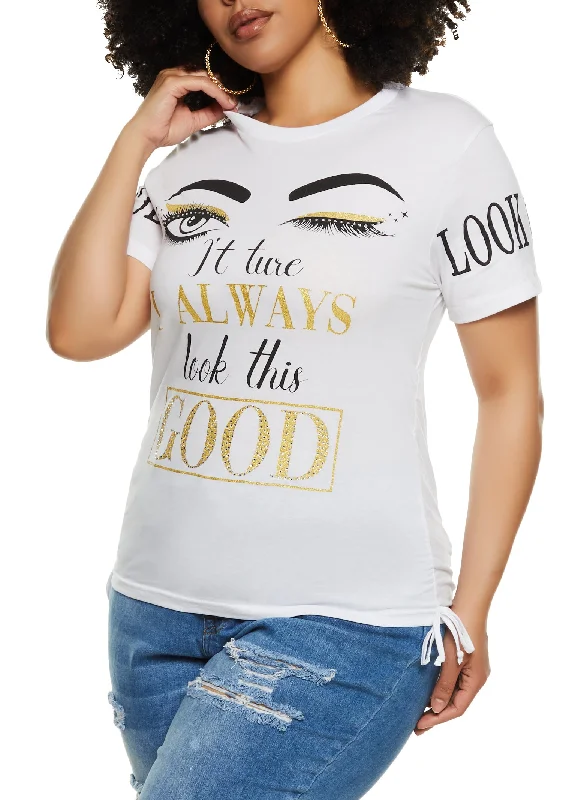 Plus Size I Always Look Good Slashed Back Graphic T Shirt